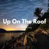 Silvana Venters - Up on the Roof (feat. Carmon Sales) - Single